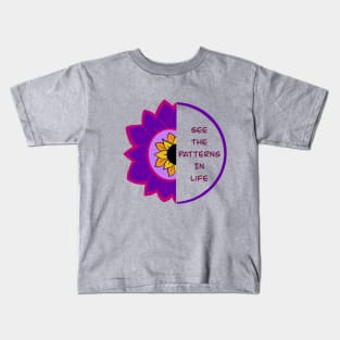 See the patterns in life Kids T-Shirt